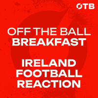 Parrotts Hat-Trick, Irelands World Cup Qualifying Campaign Turn-around | OFF THE BALL BREAKFAST 