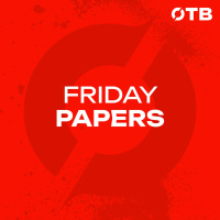 FRIDAY PAPERS | The last kick of a dying regime | Who is OToole? | Henshaws inclusion | Off The Ball 