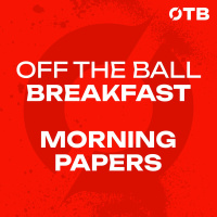 WEDNESDAYS PAPERS: Declan Hannon retires  Huge night of goals in Champions League | OFF THE BALL BREAKFAST