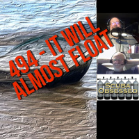 494 - It Will Almost Float