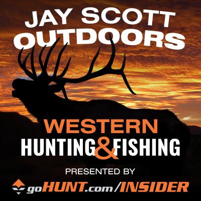 Jay Scott Outdoors Western Big Game Hunting And Fishing Podcast