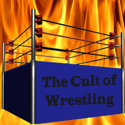 Cult Of Wrestlings Podcast