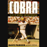 The Legendary “Cobra” Dave Parker