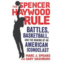 Spencer Haywood: Origins of an Icon