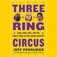Kobe, Shaq, and the Lakers’ Circus Maximus