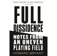 Howard Bryant  Full Dissidence