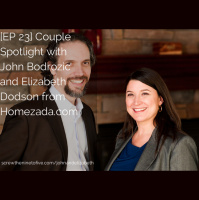 [EP 23] Couple Spotlight with John Bodrozic and Elizabeth Dodson from Homezada.com