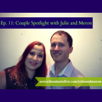 [EP 11] Couple Spotlight with Julie and Meron