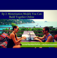 [EP 02] 3 Monetization Models that Make Money Online