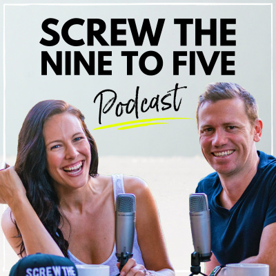 Screw The Nine To Five Podcast | Online Business | Community Building | Lifestyle For Entrepreneurs