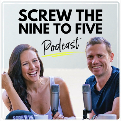 Screw The Nine To Five Podcast | Online Business | Community Building | Lifestyle For Entrepreneurs
