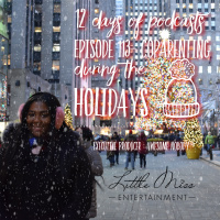Episode 113- CoParenting During The Holidays ft. @awesomenobdy