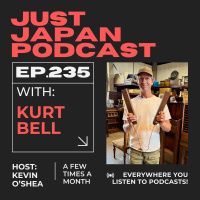 Just Japan Podcast - 235: Retiring in Japan with Kurt Bell