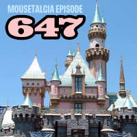 Ep. 647: A year without Disneyland, and the future