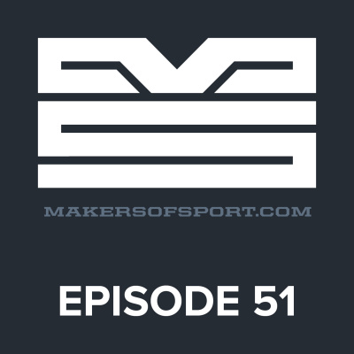 Makers Of Sport Podcast