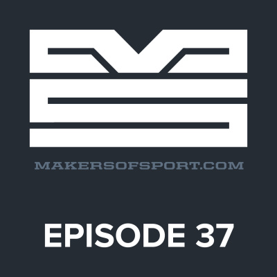 Makers Of Sport Podcast