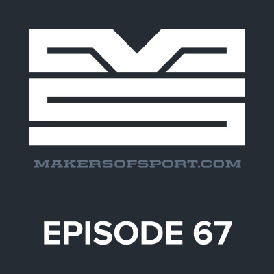 Makers Of Sport Podcast