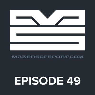 Makers Of Sport Podcast