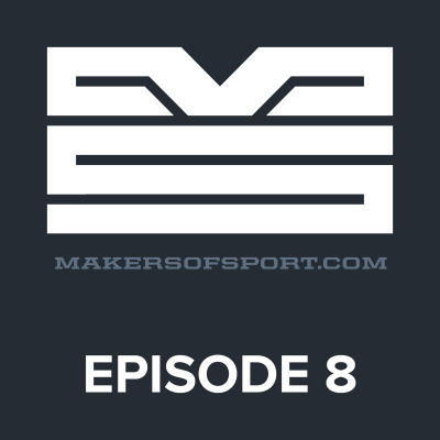 Makers Of Sport Podcast