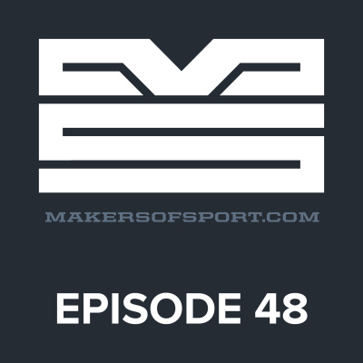 Makers Of Sport Podcast