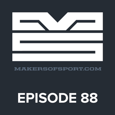 Makers Of Sport Podcast