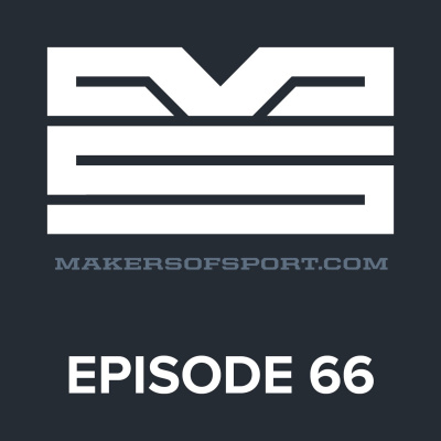 Makers Of Sport Podcast