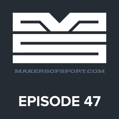 Makers Of Sport Podcast
