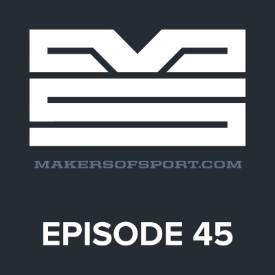 Makers Of Sport Podcast