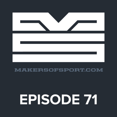 Makers Of Sport Podcast