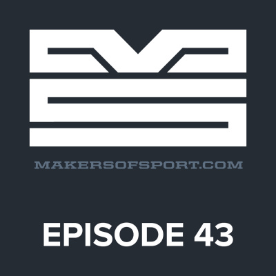 Makers Of Sport Podcast
