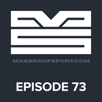 Makers Of Sport Podcast