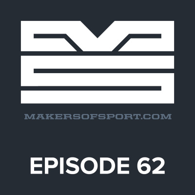 Makers Of Sport Podcast
