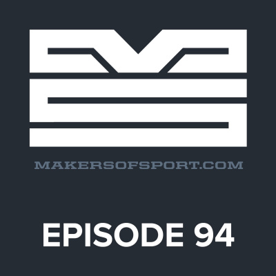 Makers Of Sport Podcast