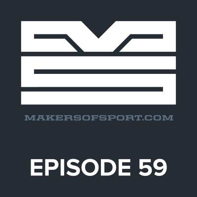 Makers Of Sport Podcast
