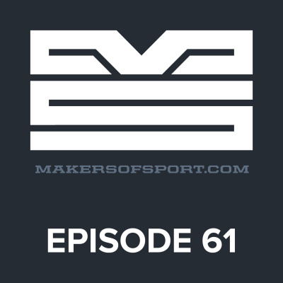 Makers Of Sport Podcast