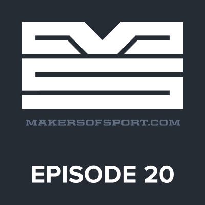Makers Of Sport Podcast