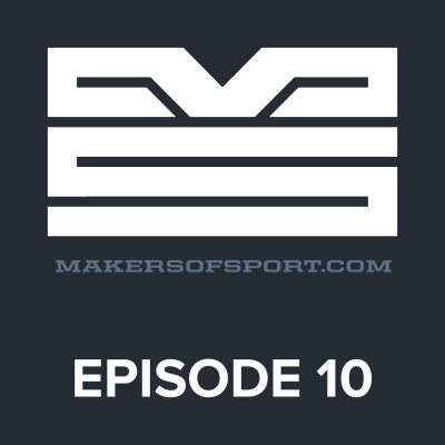 Makers Of Sport Podcast