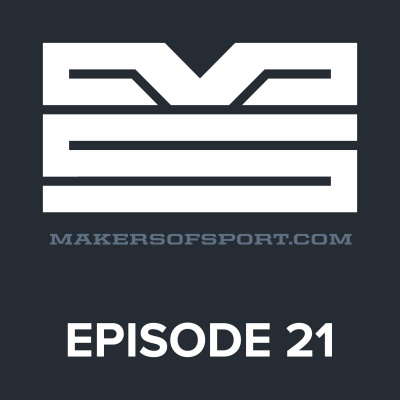 Makers Of Sport Podcast