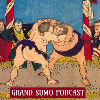 Grand Sumo Podcast : Episode 1 : Kyushu Basho Preview 