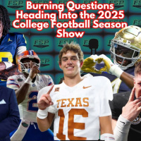 Episode 578: Burning Questions Heading Into the 2025 College Football Season Show | 9/1/2025