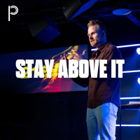 21 Days of Prayer and Fasting - Stay Above It