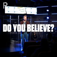 Following Jesus on a Tuesday - Do You Believe?