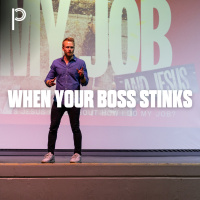 My Job and Jesus - When Your Boss Stinks