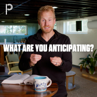 What Are You Anticipating?