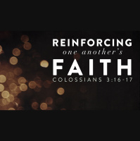 Reinforcing One Another’s Faith