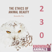 Episode 230: Animal Beauty with Samantha Vice