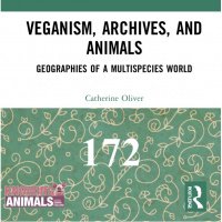 Episode 172: Vegan pasts, presents, and futures with Catherine Oliver