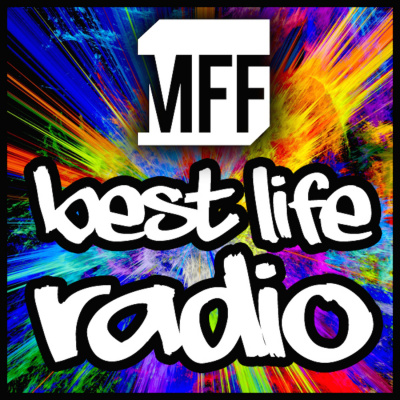 Mff Best Life Radio