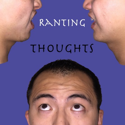 Ranting Thoughts Podcast