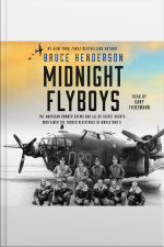 Midnight Flyboys: The American Bomber Crews And Allied Secret Agents Who Aided The French Resistance In World War Ii